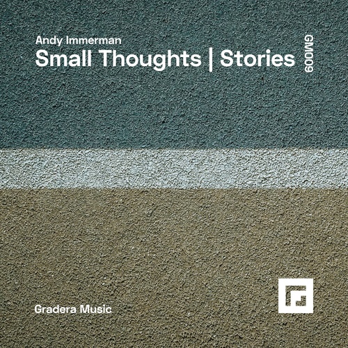 Andy Immerman - Small Thoughts | Stories [GM009]